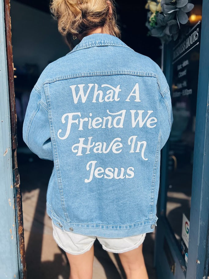 What a Friend We Have In Jesus | Denim Jacket