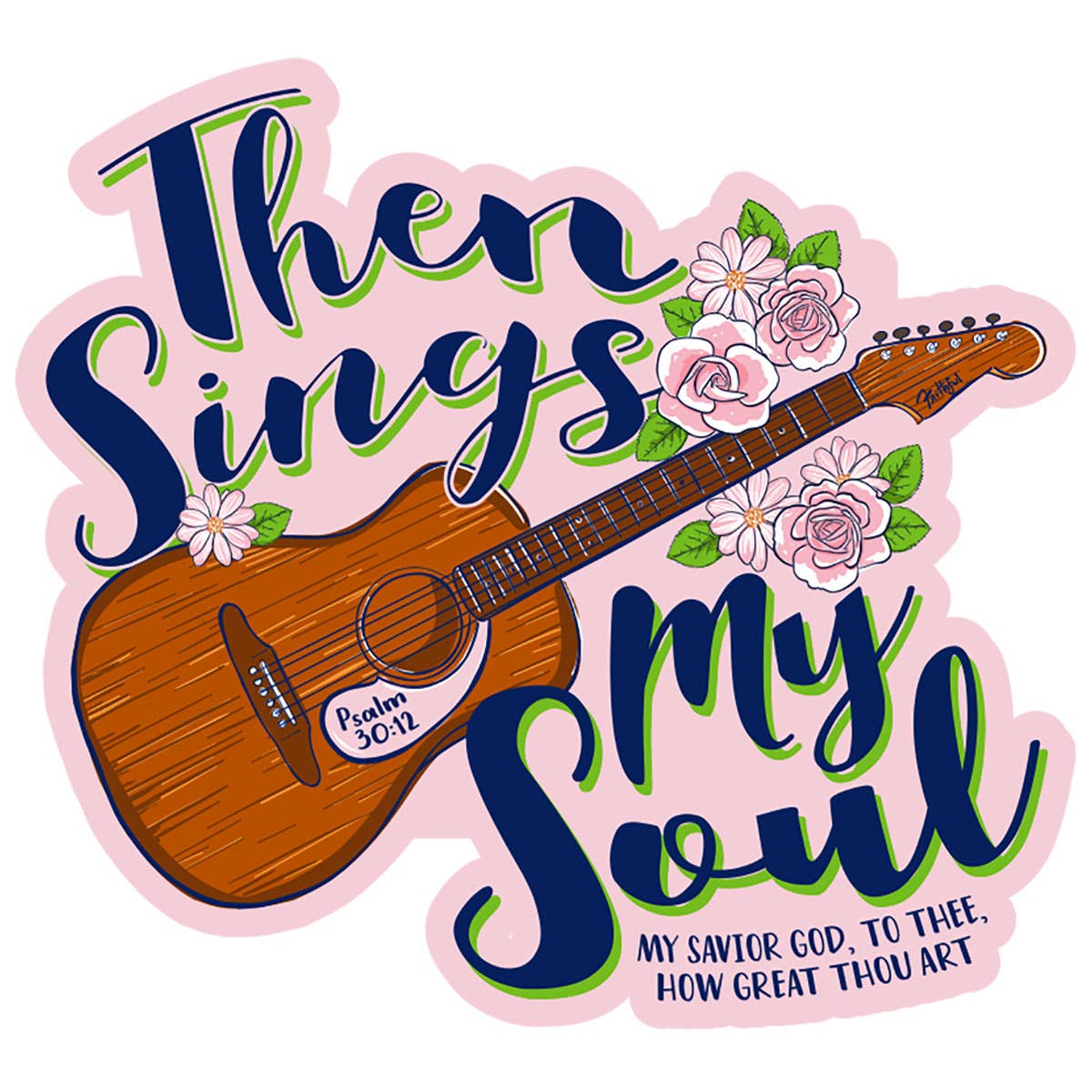 Then Sings My Soul | Sticker