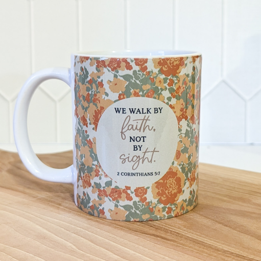 Walk by Faith | Vintage Floral Coffee Cup