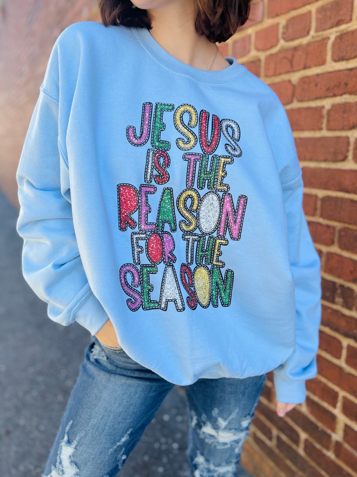 Jesus is the Reason Sweatshirt