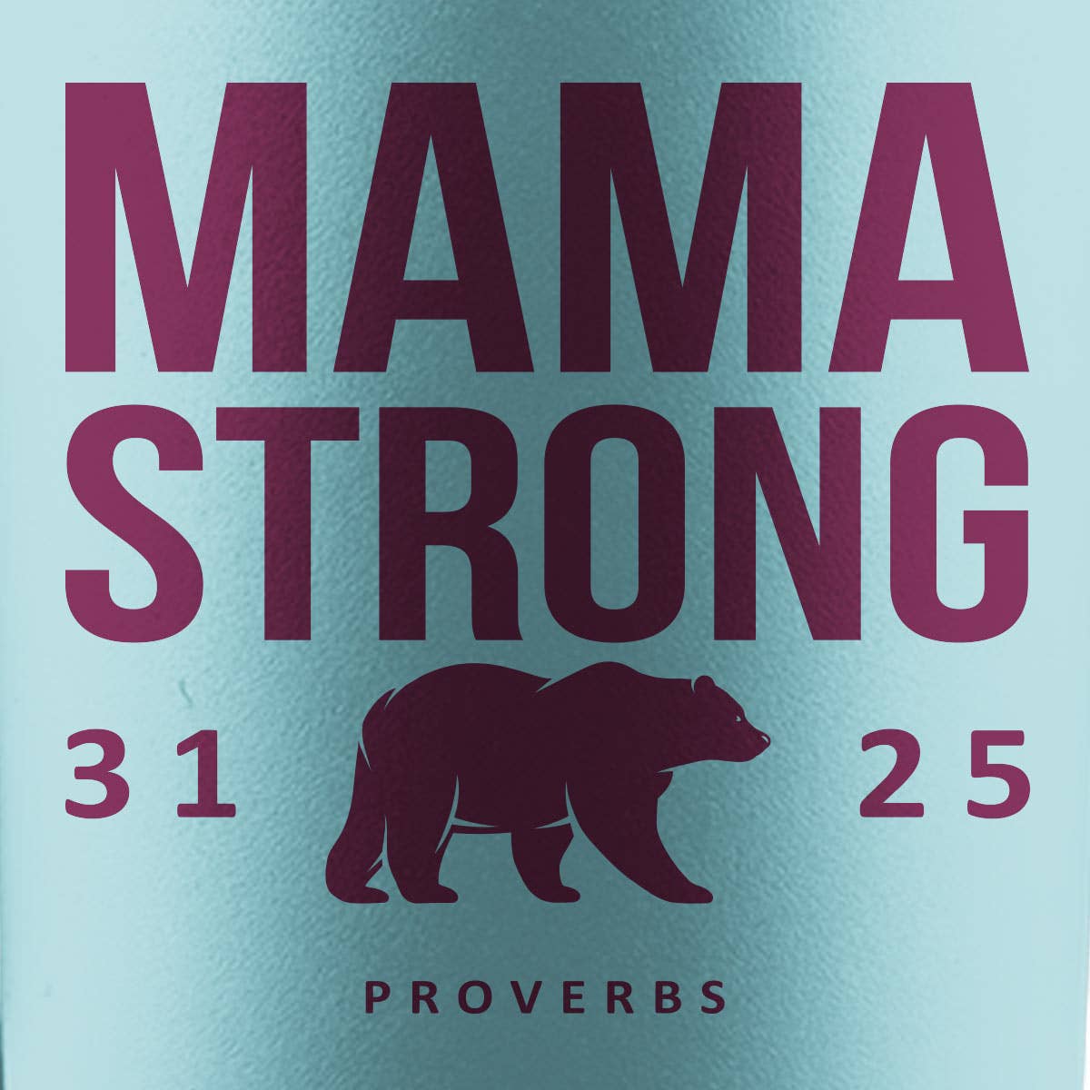 Mama Strong | Steel Tumbler