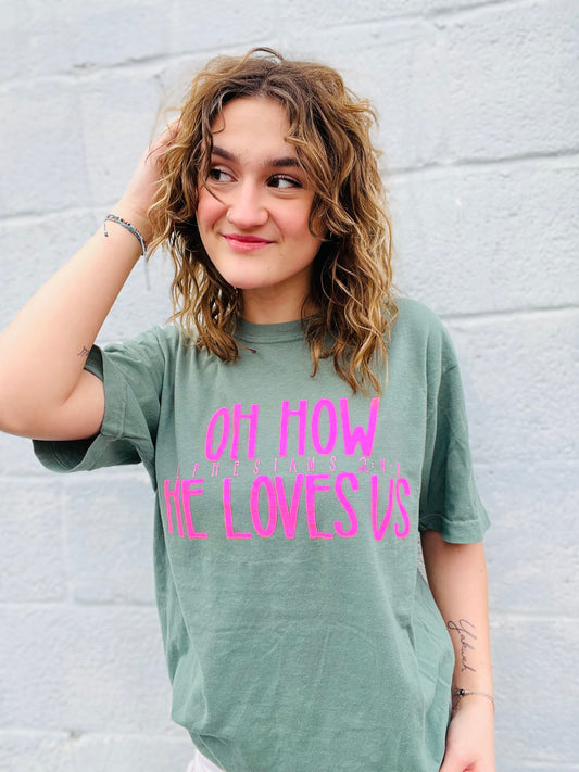 O How He Loves Us | Graphic Tee